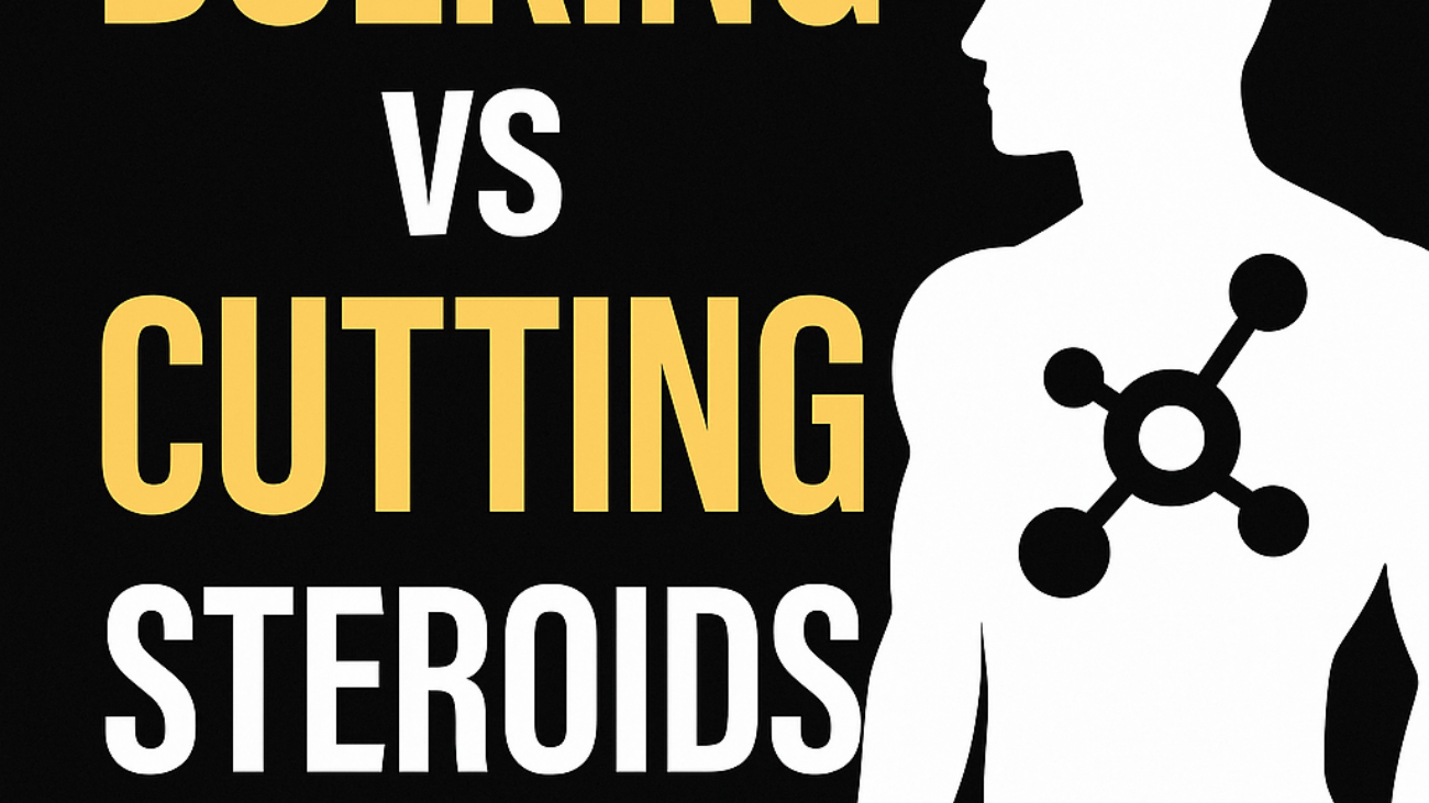 bulking vs cutting steroids