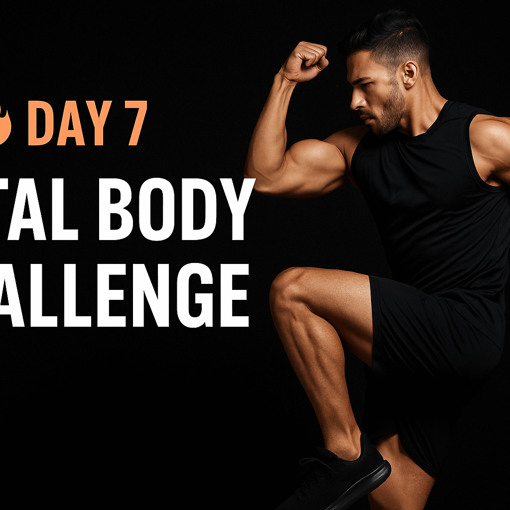 🔥 Day 7: Total Body Challenge Workout— The Grand Finale